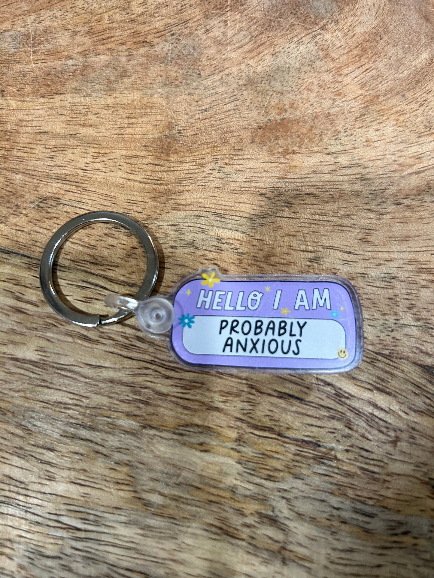 Hello I Am Probably Anxious Keychain