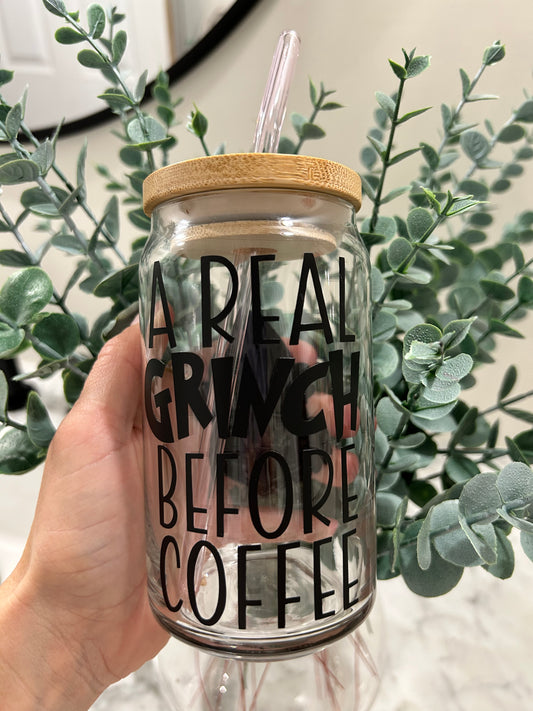 A Real Gr!nch Before Coffee Beer Can Glass