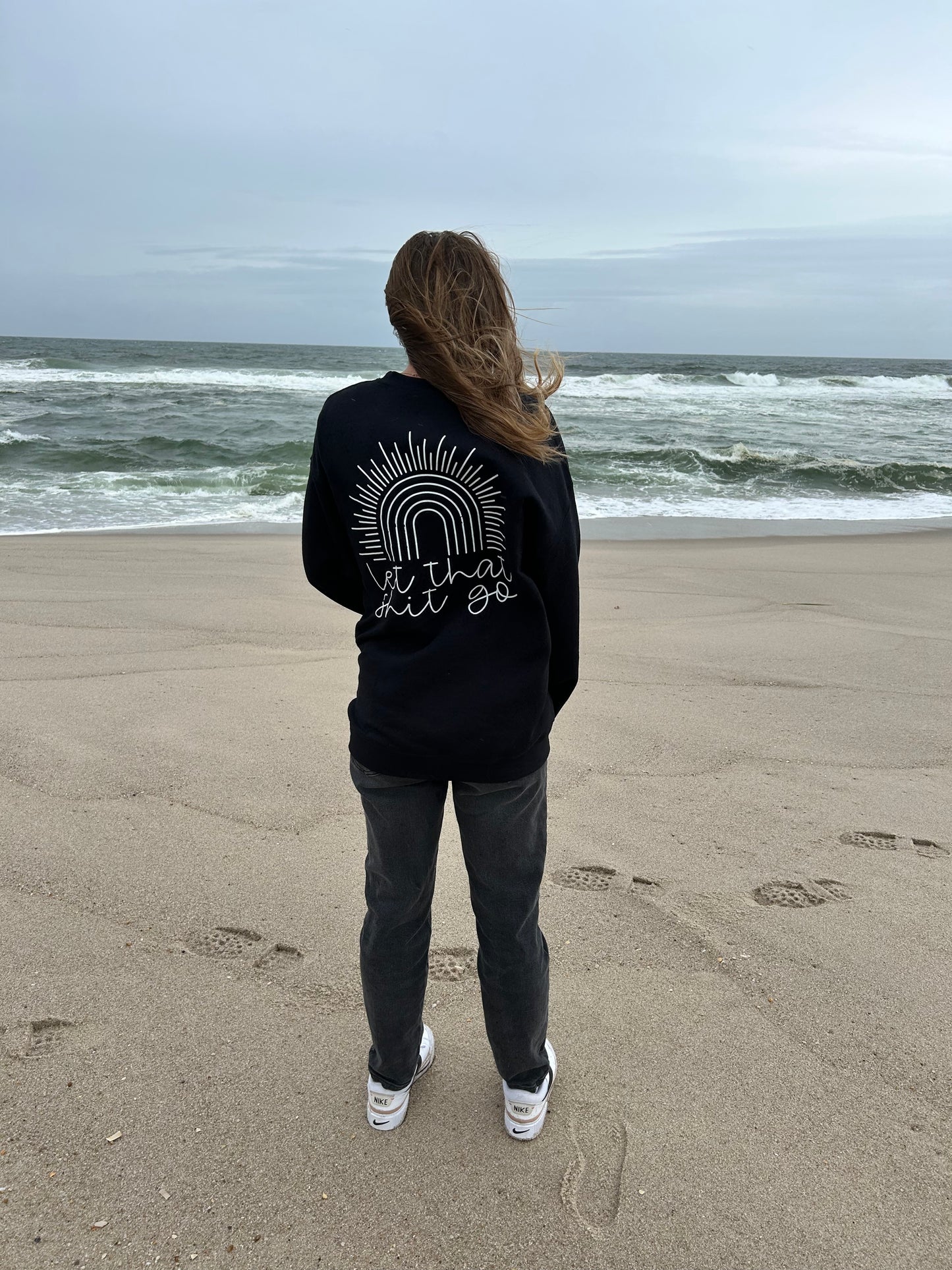 Let That Shit Go Crewneck