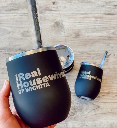Laser Engraved The Real Housewives Of Your Town Wine Tumbler
